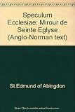 Mirour de seinte eglyse : St Edmund of Abingdon's Speculum ecclesiae