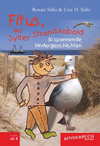 Fitus, der Sylter Strandkobold: 30 spannende Kindergeschichten (German Edition)