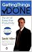 Getting Things Done: The Art of Stress-Free Productivity [GETTING THINGS DONE]