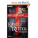 Der Kreuzritter - R�ckkehr: Roman