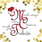 Click here to buy Mariah Carey's Merry Christmas Smooth Jazz by  Mariah Carey .