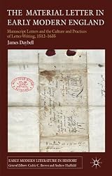 The Material Letter in Early Modern England (Early Modern Literature in History)