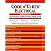 Code Check Electrical: An Illustrated Guide to Wiring a Safe House, 4th Edition