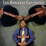 Los Hombres Calientes, Vol. 1