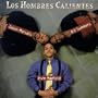 Los Hombres Calientes