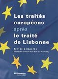 Les traités européens après le traité de Lisbonne - textes comparés