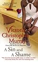 A Sin and a Shame: A Novel
