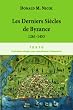 Les derniers si�cles de Byzance : 1261-1453