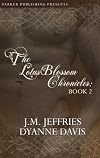 The Lotus Blossom Chronicles II