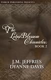 The Lotus Blossom Chronicles II
