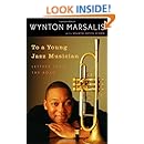 To a Young Jazz Musician: Letters from the Road