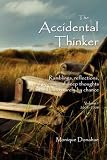 The Accidental Thinker Image of The Accidental Thinker