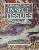 A colour atlas of insect tissues : via the flea