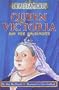 Queen Victoria and Her Amusements (Dead Famous)