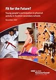 Fit for the future? : young people's participation in physical activity in Scottish secondary schools