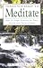 Teach Yourself To Meditate: Over 20 simple exercises for peace, health & clarity of mind: Over 20 Exercises for Peace, Health and Clarity of Mind