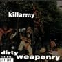 Dirty Weaponry [Explicit]