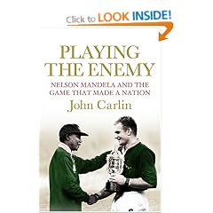 Playing the Enemy: Nelson Mandela and the Game That Made a Nation