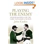 Playing the Enemy: Nelson Mandela and the Game That Made a Nation