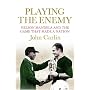 Playing the Enemy: Nelson Mandela and the Game That Made a Nation