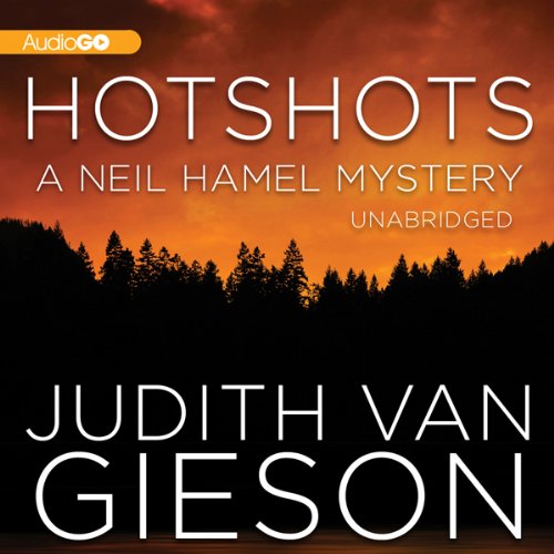 Hotshots: A Neil Hamel Mystery