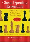 Chess Opening Essentials: The Ideas & Plans Behind ALL Chess Openings - Volume 1: The Complete 1. e4