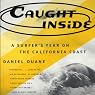 Caught Inside: A Surfer’s Year on the California Coast