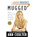 Mugged: Racial Demagoguery from the Seventies to Obama
