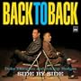 Back to Back + Side by Side - Complete Recordings