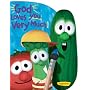 God Loves You Very Much (Big Idea Books® / VeggieTales®)