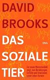Produkt-Bild: Das soziale Tier: Ein neues Menschenbild zeigt, wie Beziehungen, Gef&uuml;hle und Intuitionen unser Leben formen