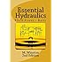 Essential Hydraulics: Fluid Power - Basic (Volume 2)