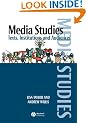 Media Studies: Texts, Institutions and Audiences