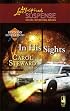 In His Sights (Reunion Revelations, Book 4) (Steeple Hill Love Inspired Suspense #96)