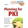Planning for PKI: Best Practices Guide for Deploying Public Key Infrastructure