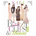 KARA BEST CLIPS II & SHOWS(初回限定盤) [Blu-ray]