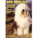 Der Bobtail: Old English Sheepdog: Aufzucht, Haltung und Pflege