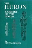 The Huron: farmers of the North