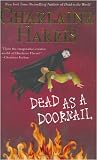 Dead as a Doornail (Southern Vampire Mysteries, Book 5)
