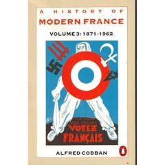 A History of Modern France, vol. 3: 1871-1962