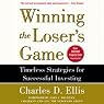 Winning the Loser's Game: Timeless Strategies for Successful Investing