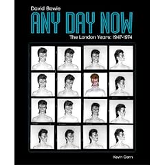 Any Day Now: David Bowie The London Years (1947-1974)