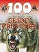 Deadly Creatures (100 Things You Should Know About...)