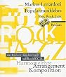 Popularmusiklehre. Pop, Rock, Jazz: Harmonielehre - Arrangement - Komposition. Ein Reclam-Taschenbuch mit Begleit-CD. Mit Aufgaben und L�sungen. ... Harmonielehre - Komposition - Arrangement