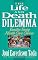 Life and Death Dilemma, The