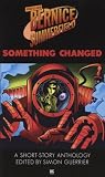 Something changed : a short story anthology