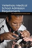 Veterinary Medical School Admission 2012 Matriculation