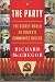 The Party: The Secret World of China's Communist Rulers The Party: The Secret World of China's Communist Rulers