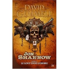 Jon Shannow, tome 1 : Le Loup dans l'Ombre
