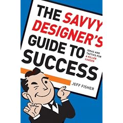 The Savvy Designer's Guide to Success